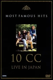 10cc: Live in Japan - Most Famous Hits