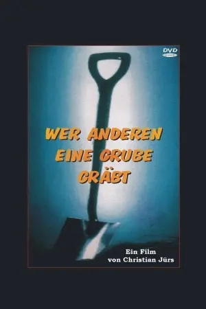 Wer anderen eine Grube gräbt