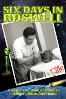 Six Days in Roswell