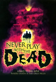 Nunca Brinque Com os Mortos
