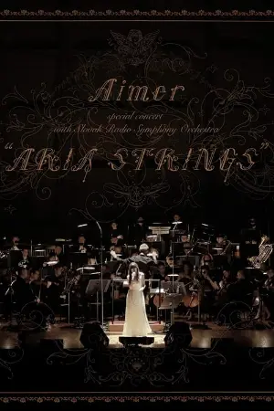 Aimer Special Concert With Slovak Radio Symphony Orchestra 'ARIA STRINGS'