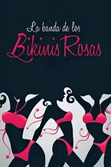 La banda de los bikinis rosas