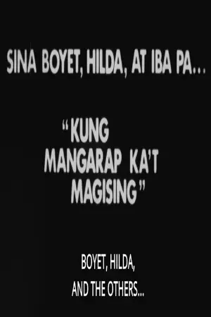 Si Boyet, Si Hilda atbp…