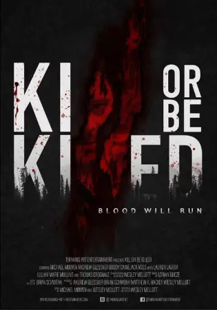 Kill or Be Killed