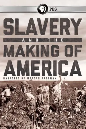 Slavery and the Making of America