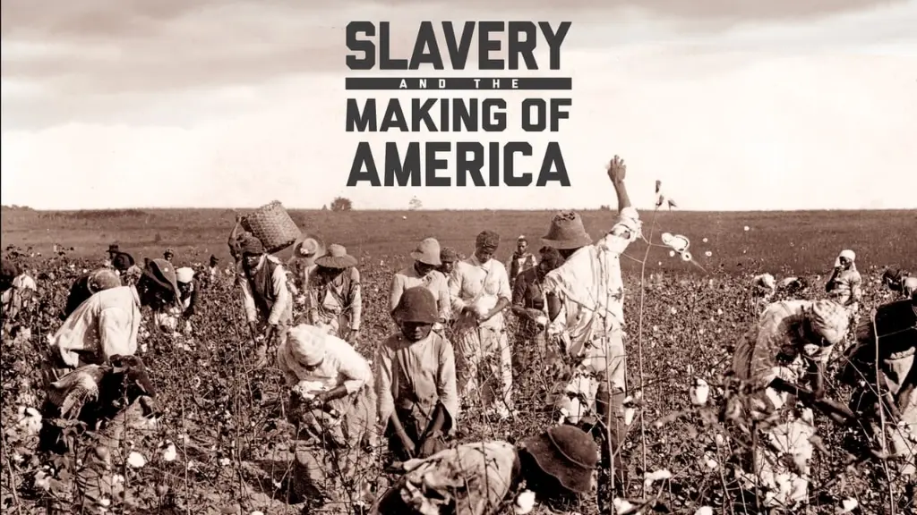 Slavery and the Making of America