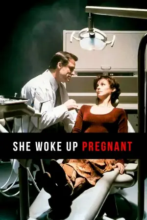 She Woke Up Pregnant