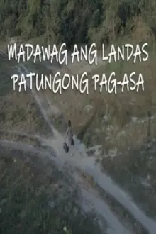 Madawag Ang Landas Patungong Pag-Asa