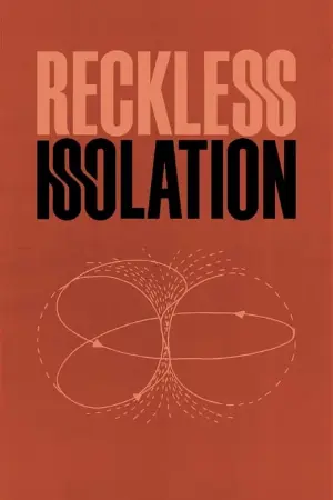 Reckless Isolation