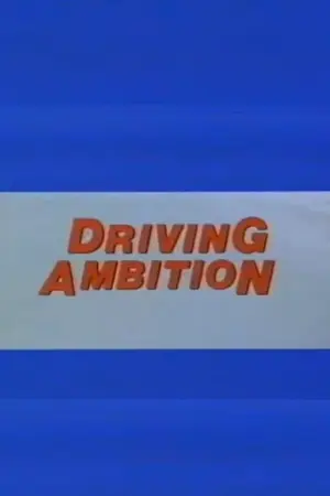 Driving Ambition