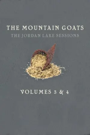 the Mountain Goats: The Jordan Lake Sessions (Volume 3)