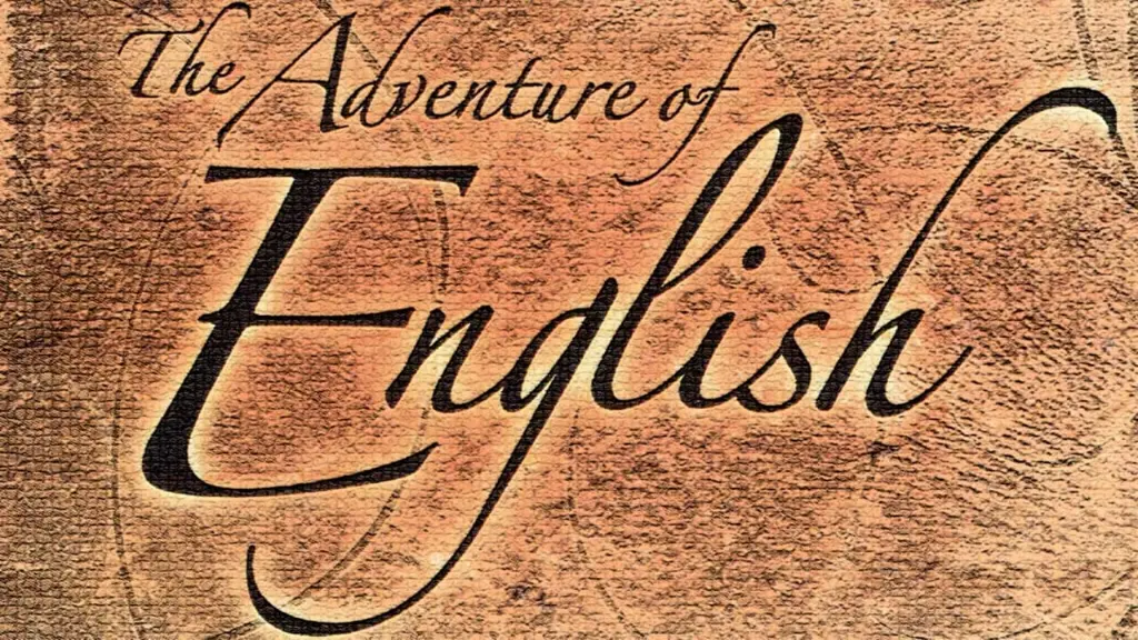 The Adventure of English