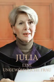 Julia – Eine ungewöhnliche Frau