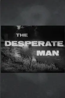 The Desperate Man