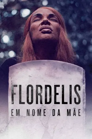Flordelis: Em Nome da Mãe