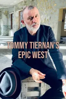 Tommy Tiernan's Epic West