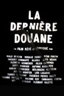 La dernière douane