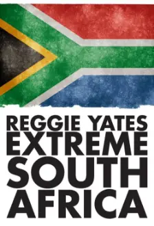 Reggie Yates' Extreme South Africa