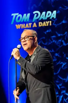 Tom Papa: Que Dia!