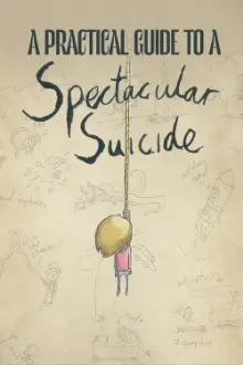 A Practical Guide to a Spectacular Suicide