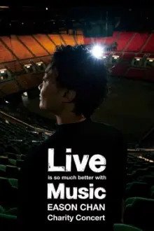 Live is so much better with Music Eason Chan Charity Concert