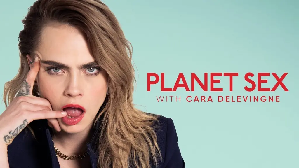 Planeta Sexo com Cara Delevingne