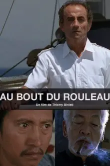 Au bout du rouleau