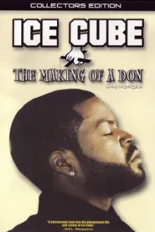 Ice Cube: The Making of a Don