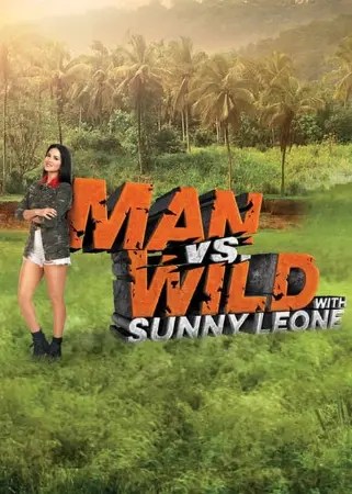 Man vs Wild with Sunny Leone