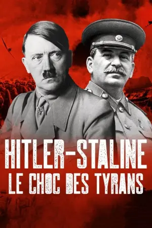 Hitler Staline, le choc des tyrans