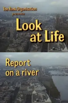 Look at Life: Report on a River