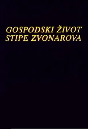 The Life of Stipe Zvonarov