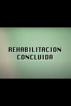 Rehabilitación Concluida