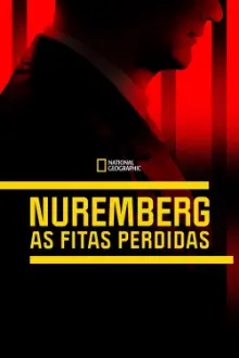 Nuremberg: As Fitas Perdidas