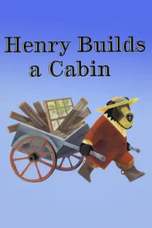 Henry Builds a Cabin