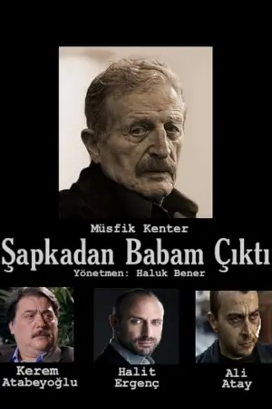 Şapkadan Babam Çıktı