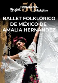 Ballet Folklórico de México de Amalia Hernández en el #50FIC