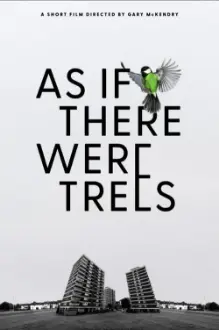 As If There Were Trees