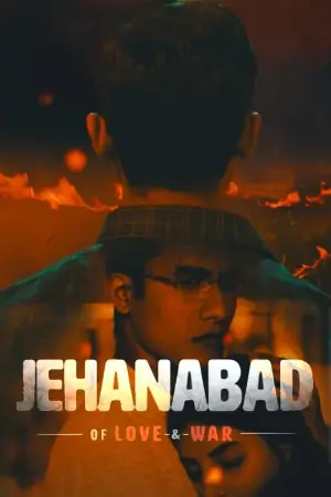 Jehanabad - Of Love & War