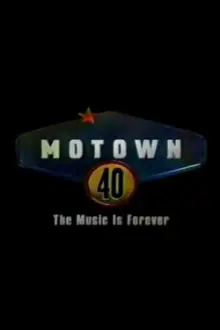 Motown 40: The Music is Forever