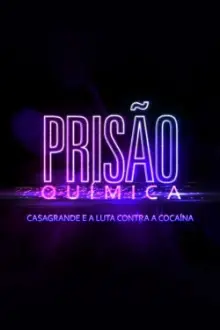 Prisão Química – Casagrande e a Luta Contra a Cocaína