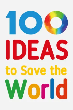 100 Ideas to Save the World