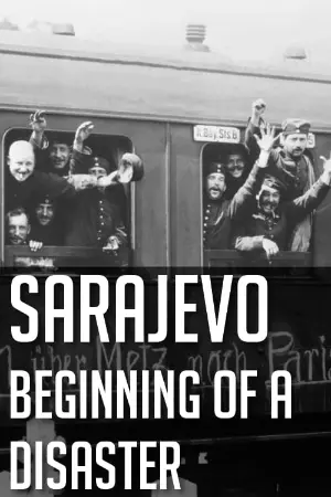 Sarajevo: Beginning of a Disaster