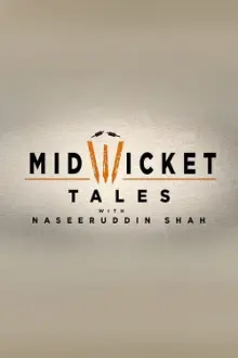 Mid Wicket Tales with Naseeruddin Shah