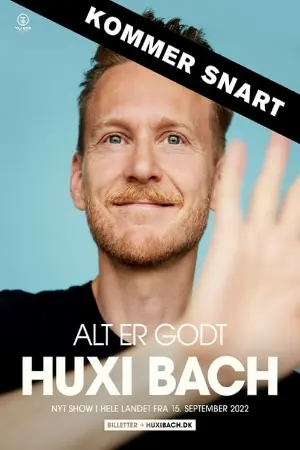 Huxi Bach - Alt er godt