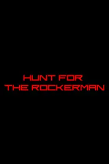 Hunt for The Rockerman