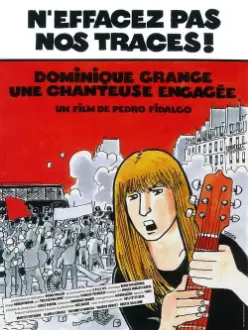 N'effacez pas nos traces ! Dominique Grange, une chanteuse engagée