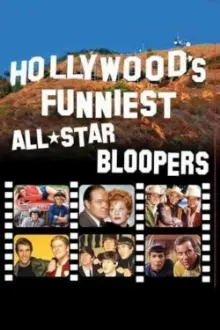 Hollywood's Funniest All-Star Bloopers