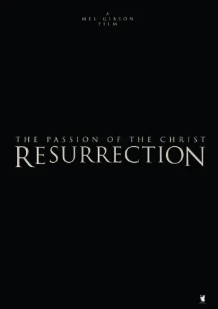 The Passion of the Christ: Resurrection, Part One