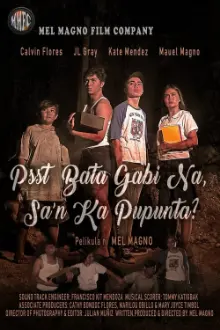 Psst, Bata, Gabi Na, Sa'n Ka Pupunta?